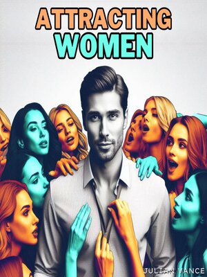 cover image of Attracting Women